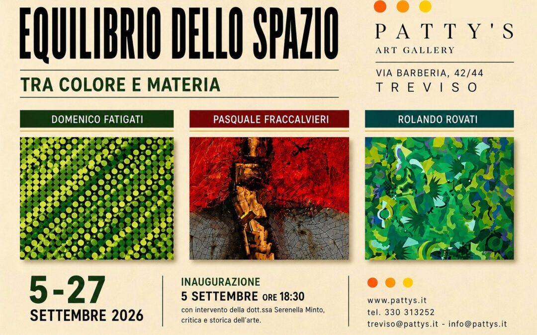 Equilibri dello spazio: Fatigati, Fraccalvieri e Rovati alla Patty’s Art Gallery di Treviso